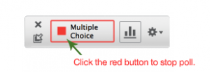 Stop the poll with the correct button