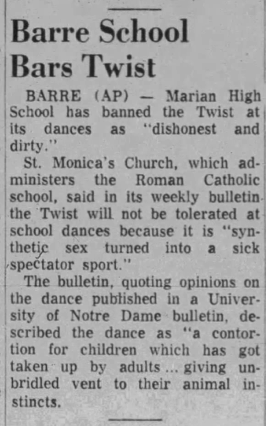 Newspaper article titled "Barre School Bars Twist" explains that St. Monica's Church "said in its weekly bulletin that the Twist will not be tolerated because it is 'synthetic sex' turned into a sick spectator sport."