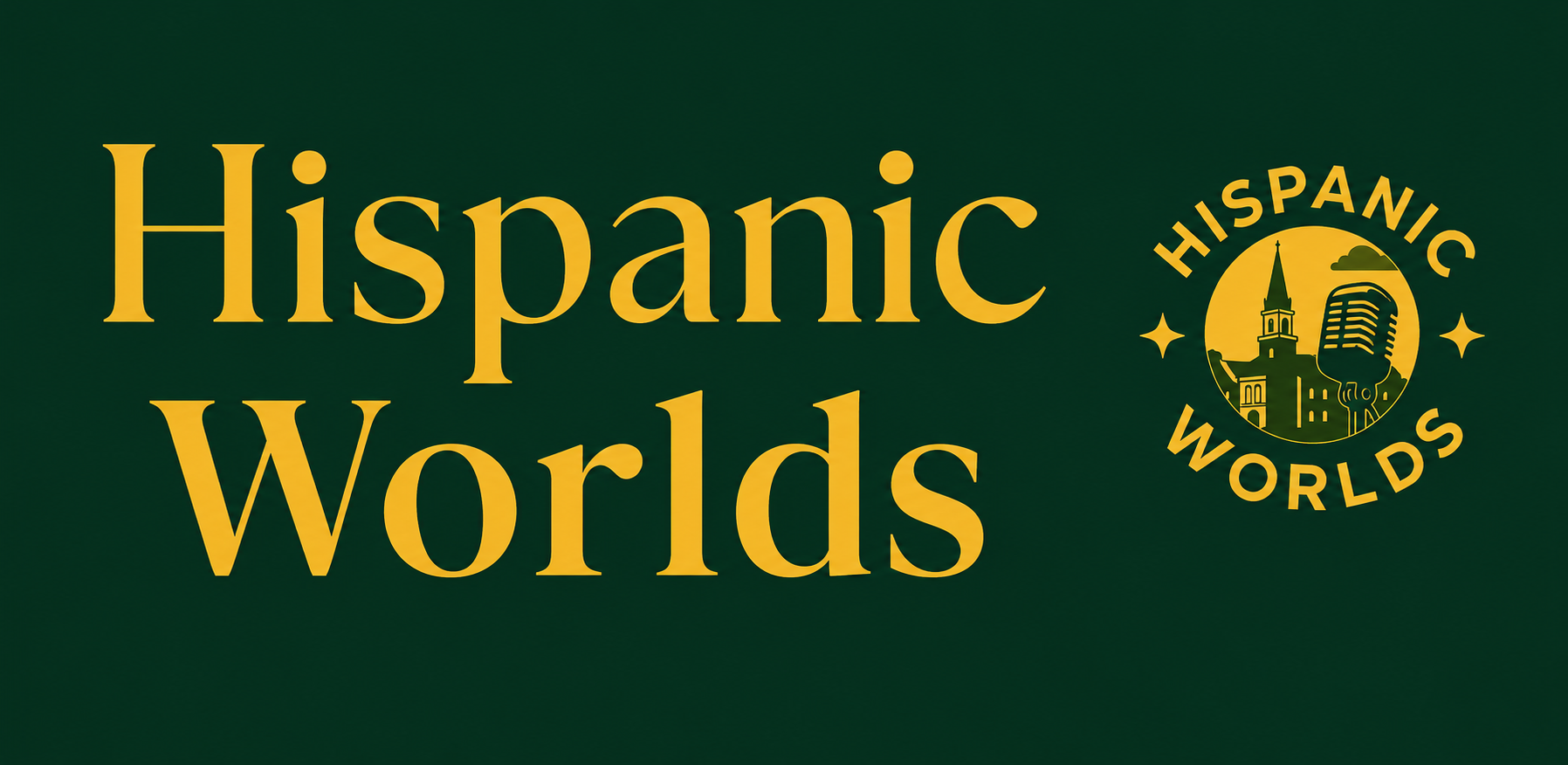 HISPANIC WORLDS