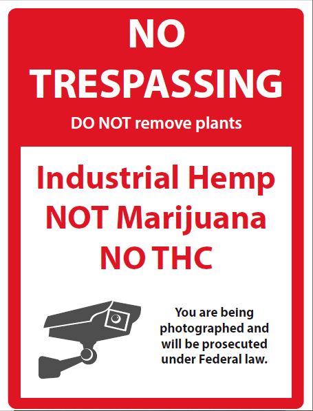 Industrial Hemp No Trespassing Sign – Outcroppings: Important crop news ...